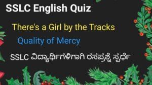 Quiz on There's a Girl by the Tracks and Quality of Mercy