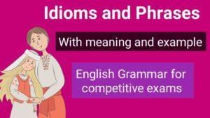 Idioms and phrases