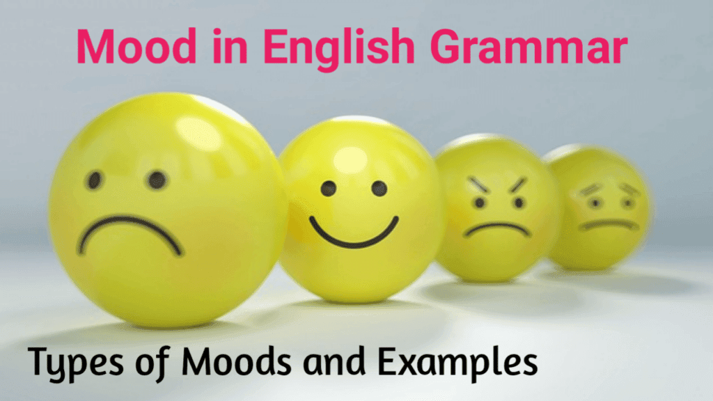Mood in English grammar with examples