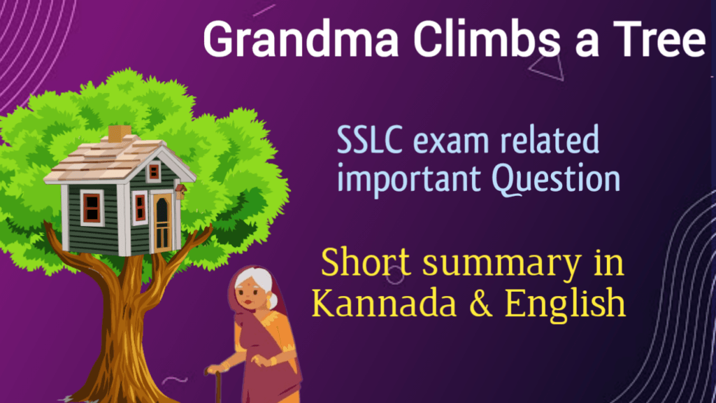 Grandma Climbs a Tree summary for class 10