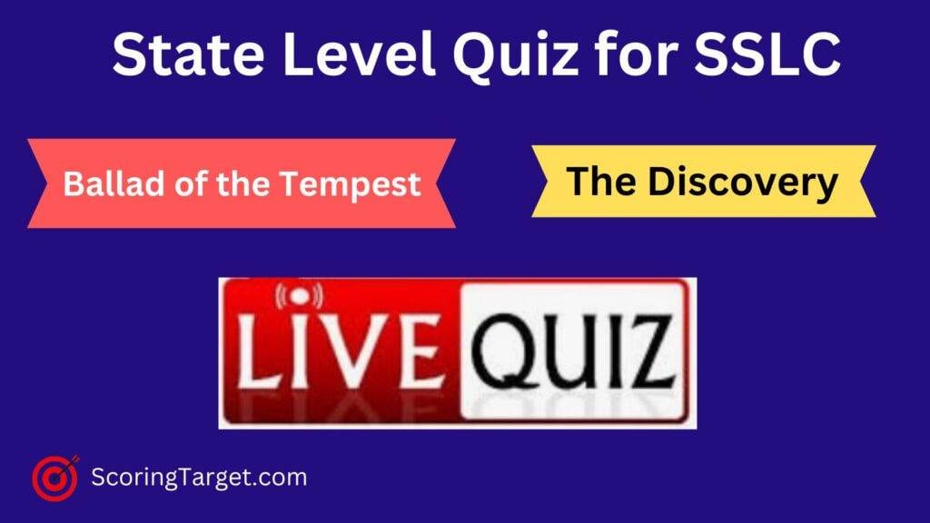 Quiz on The Discovery and Ballad of the Tempest for class 10. SSLC Quiz questions and answers. 10th class English quiz.