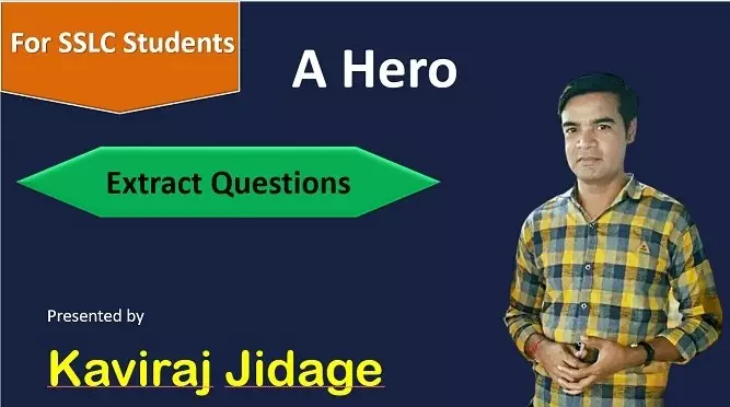 This image shows the title of the lesson and topic of what we are going to discuss about a hero notes. Here we discussed 3 marks extract questionsa hero notes.