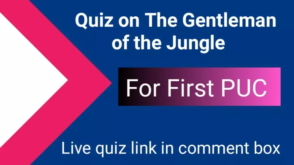 Quiz on The Gentlemen of the Jungle