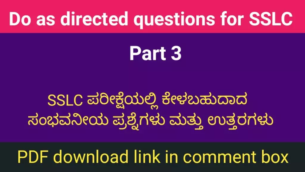 Do as directed questions for SSLC exam part 3