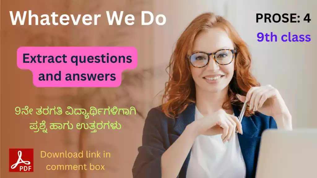 Whatever We Do extract questions and answers